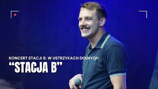 Stacja B. - "Stacja B" | USTRZYKI DOLNE