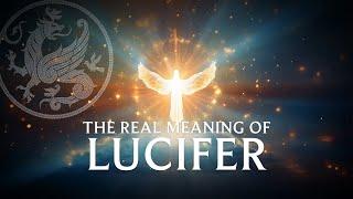 The Real Meaning of Lucifer