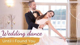 Until I Found You - Stephen Sanchez ️ Wedding Dance ONLINE | Beautiful First Dance Choreography