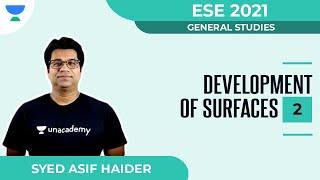 Development of Surfaces - 2 | General Studies | ESE 2021 | Syed Asif Haider