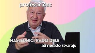 Naslednci rado dele ali nerado stvaraju - profesor Zec