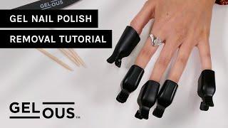 How To Easily Remove Gel Manicures Without Damage | Removal Tutorial | Gelous Gel Nail Polish