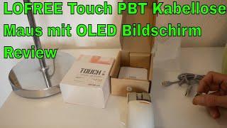 LOFREE Touch PBT Kabellose Maus mit OLED Bildschirm Review