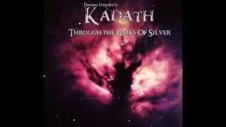 Kadath - Through The Gates Of Silver - Full Album