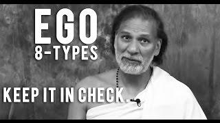 8 Types of Ego: How to Dissolve Them and Awaken Spiritually | Acharya Shree Yogeesh