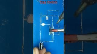 Simple Clap Switch Circuit | Clap Switch Projects #shorts