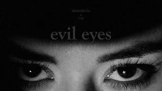 Kraenkova x TVL - Evil Eyes