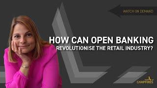 How can Open Banking Revolutionise the Retail Industry?