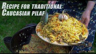 Recipe for traditional Caucasian pilaf in a cauldron | This is how pilaf is prepared in the Caucasus