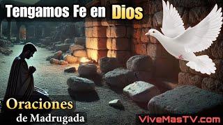 Oraciones de madrugada  Sanidad y liberación en nombre de Jesucristo