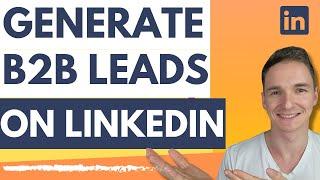 How to Generate B2B Leads on LinkedIn