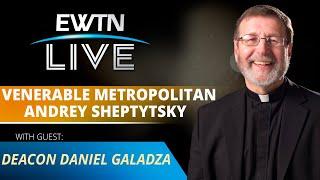 EWTN Live - 2022-05-25 - Father Deacon Daniel Galadza