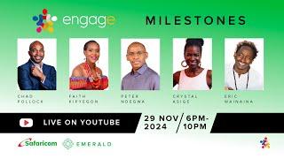 Engage Milestones. #EngageKE #EngageMilestonesKe