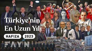 2023: Türkiye’nin en uzun yılı I Fayn - Hafıza