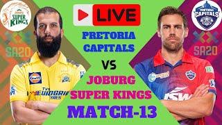 LIVE SA20 : Joburg Super Kings vs  Pretoria capitals  || SA20 LEAGUE 2024 SCORE AND COMMENTARY