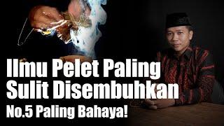 5 Jenis Ilmu Pelet di Indonesia yang Sulit Disembuhkan, No 5 Paling Bahaya!