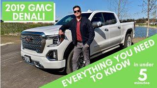 2019 GMC SIERRA DENALI - TOP FEATURES IN UNDER 5 MINUTES