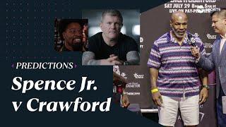 Errol Spence Jr. v Terence Crawford Final Predictions  With Mike Tyson, Ricky Hatton & More