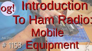 Introduction to Ham Radio: Mobile Equipment (#1153)