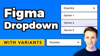 Figma Tutorial: How to Create a Dropdown with Variants