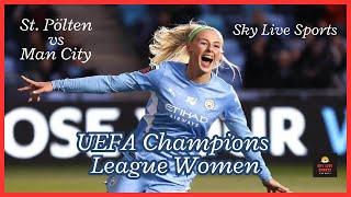 UEFA Champions League Women: St. Pölten vs Man City | Live Stream, Free Football #live #soccer