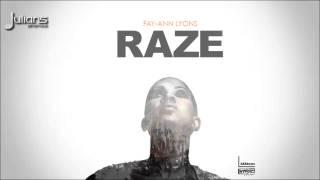 Fay-Ann Lyons - Raze "2015 Release" (Prod. By Stadic)