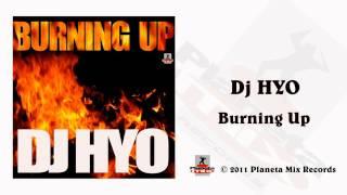 Dj HYO - Burning Up (Discoduck Radio Edit)