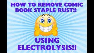 Simple Comic book staple Rust removal using electrolysis to preserve your comic book collection!