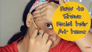 How to shave facial hair for women ll Snigdha Chakraborty