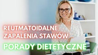 Dieta w Reumatoidalnym Zapalaniu Stawów. Jak zredukować stan zapalny?