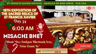 6 AM - Konkani Mass-18th Exposition of the Relics of St Francis Xavier - 24 December 2024