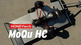 MoQu - Przyczepa do przewozu Motocykli i Quadów - HoneyTech