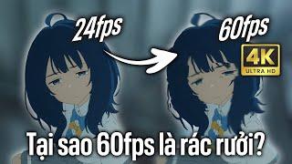 60FPS là thứ đáng nguyền rủa nhất trong anime