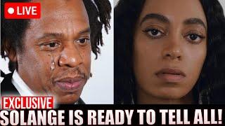 BREAKING NEWS! JAY-Z is TREMBLING because Solange is ready to Testify