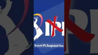 Boycott IPL Bangladeshi Fans