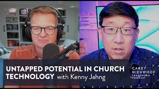 Untapped Potential in Church Technology and the Must-Have Tech Stack for Churches with Kenny Jahng