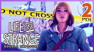 Life is Strange Double Exposure | PART 2: WHO DID THIS??? | Chapter 2 Full Gameplay/Walkthrough