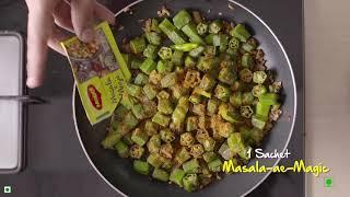 Bhindi Ki Sabzi with MAGGI Masala-ae-Magic