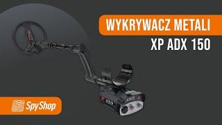 Wykrywacz metali XP Detectors ADX 150 - Spy Shop