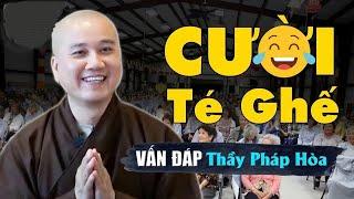 CƯỜI TÉ GHÉ VỚI NHỮNG CÂU HỎI VUI | THẦY THÍCH PHÁP HÒA #phatphap #thichphaphoa #tinnguongtongiao