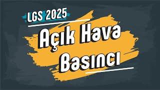 Gaz Basıncı - Açık Hava Basıncı | 8. Sınıf #LGS2025