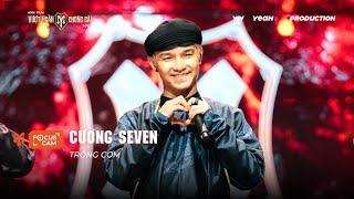 [FOCUS CAM] TRỐNG CƠM - CƯỜNG SEVEN (NHÀ SAO SÁNG) | CÔNG DIỄN 1 ANH TRAI VƯỢT NGÀN CHÔNG GAI