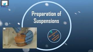 Suspension 5 | How Do You Prepare Pharmaceutical Suspensions?