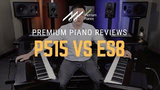 Yamaha P515 vs Kawai ES8 Digital Piano Review - Buyers Guide