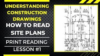 LEARN TO READ & UNDERSTAND CONSTRUCTION DRAWINGS, HOW TO READ SITE PLANS LESSON #1