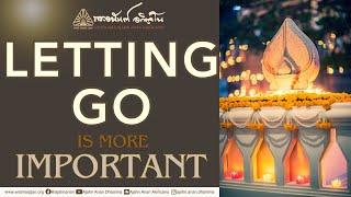 Letting Go is More Important | Friday Dhamma | 08 Mar 2024