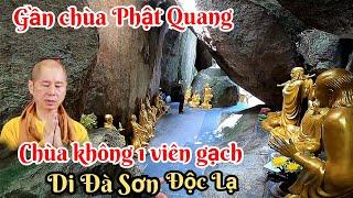 Gần Chùa Phật Quang Sư Thích Chân Quang có một ngôi chùa rất kỳ diệu không 1 viên gạch Di Đà Sơn