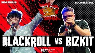 Blackroll  vs Bizkit   | Solo Beatbox Semi Finals | GNB 2024