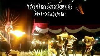 Tari membuat barongan @Damar Dono Channel