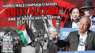 Harris/Walz campaign staffers brutalized Diné at Navajo Nation capitol